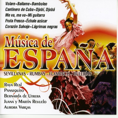 Música de España: Sevillanas - Rumbas - Flamenco - Bulerias
