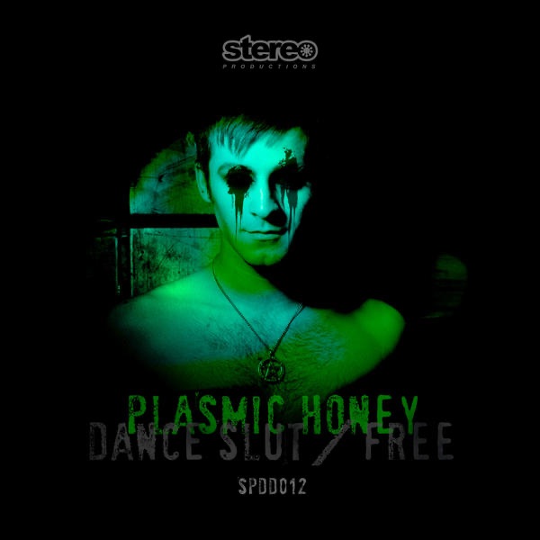 Обложка альбома «Dance Slut / Free - Single» — Plasmic Honey