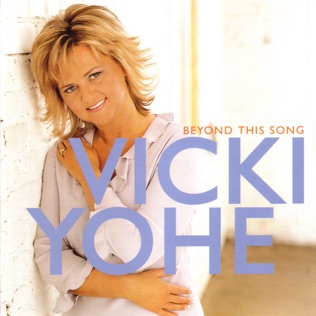 Vicki Yohe Never Too Late For Love