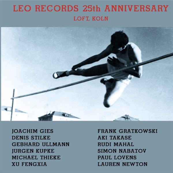 Обложка альбома «Leo Records 25th Anniversary» — Lauren Newton, Simon Nabatov, Paul Lovens & Frank Gratkowski