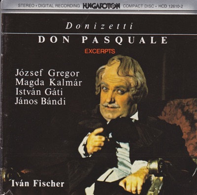 Donizetti: Don Pasquale (Dramma buffo in 3 acts) - Excerpts