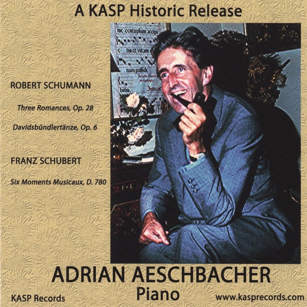Обложка альбома «Pianist Adrian Aeschbacher Plays Music of Schumann and Schubert» — Adrian Aeschbacher