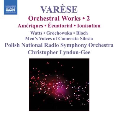 Varèse: Orchestral Works, Vol. 2