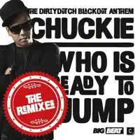 Who Is Ready To Jump (Club Mix) — Chuckie