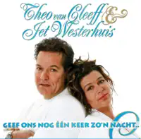 Geef Ons Nog Een Keer Zo'N Nac — Theo & Jet