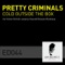 Cold Outside The Box (Original Mix) - Pretty Criminals lyrics