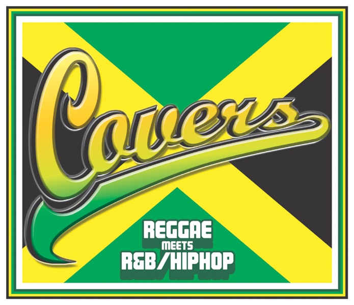 Covers - Reggae Meets R&B / Hip Hop