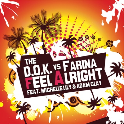 Feel Alright (feat. Michelle Lily, Adam Clay)