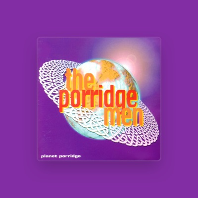 Listen to The Porridge Men, watch music videos, read bio, see tour dates & more!