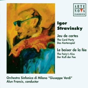 Stravinsky: Le baiser de la fée & Jeu de cartes