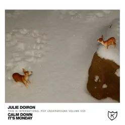 Split: Julie Doiron / Calm Down, It's Monday - EP - Julie Doiron