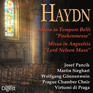 Haydn: Missa in Tempore Belli "Paukenmesse" -- Missa in Angustiis, "Lord Nelson Mass"