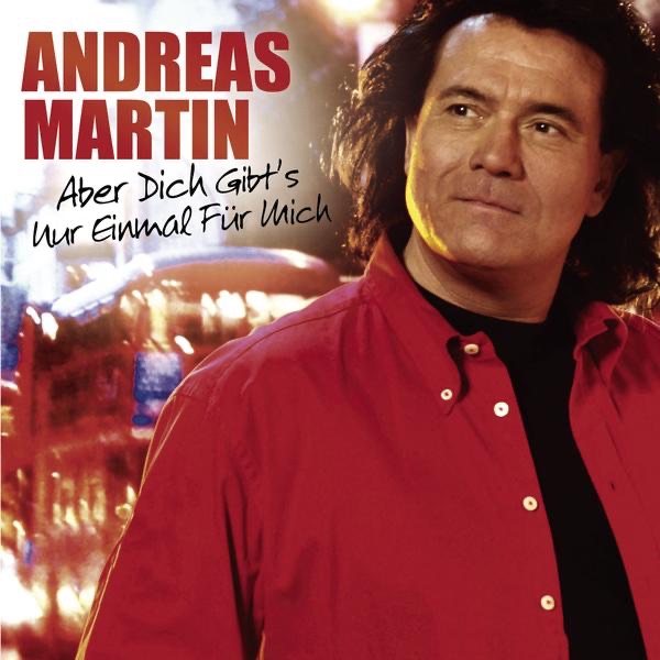 Aber dich gibt's nur einmal für mich - Single