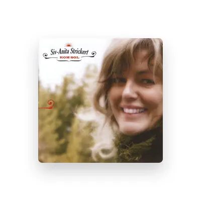 Listen to Siv-Anita Strickert, watch music videos, read bio, see tour dates & more!