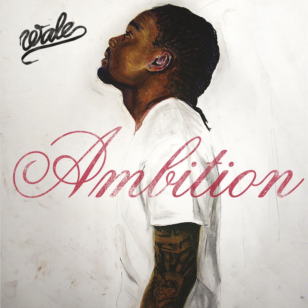 Обложка альбома «Ambition» — Wale