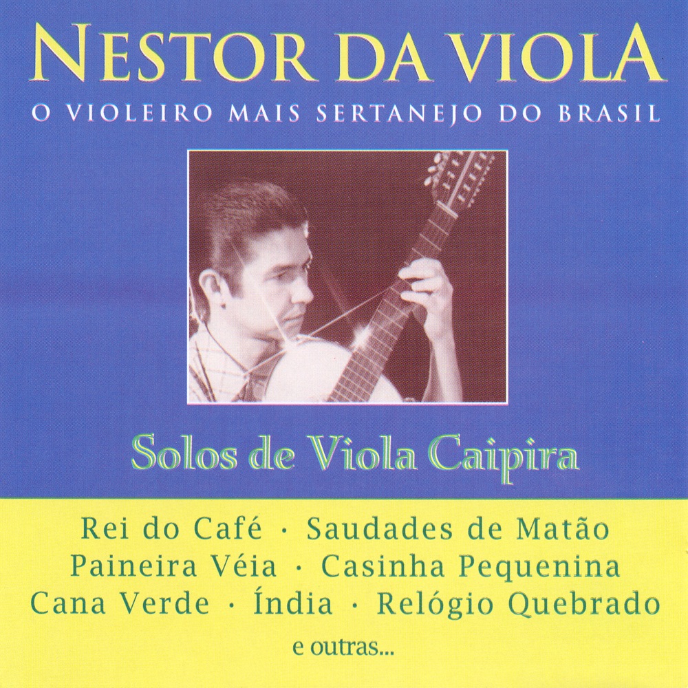 Обложка альбома «Nestor de Viola: Solos de Viola Caipira» — Nestor Da Viola
