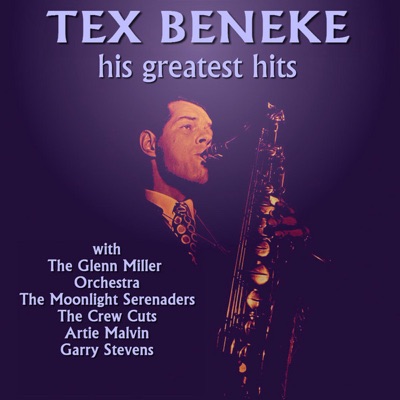 Tex Beneke & Glenn Miller and His Orchestra