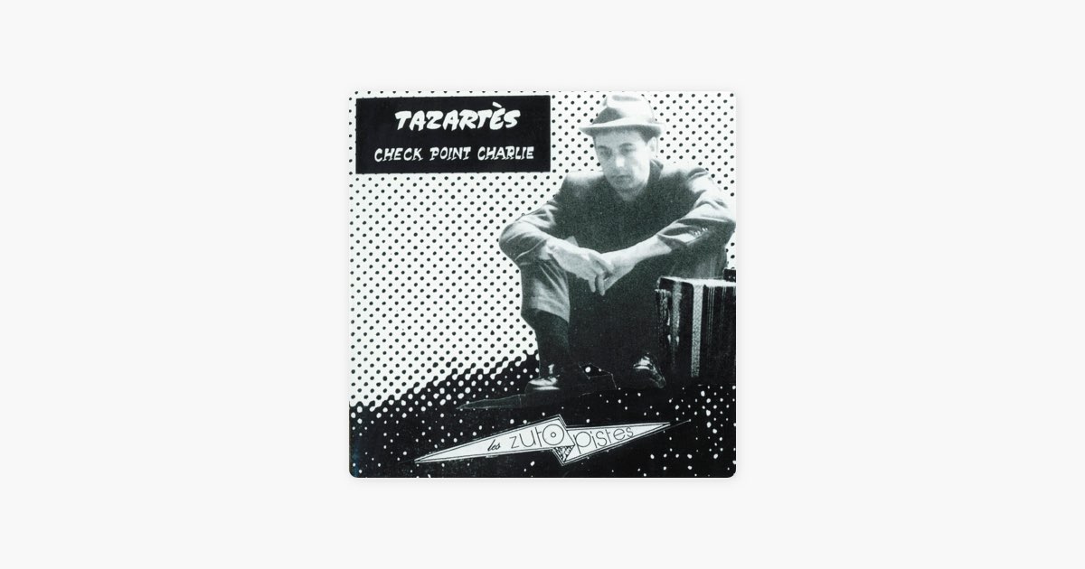 Check Point Charlie - Album by Ghedalia Tazartes - Apple Music