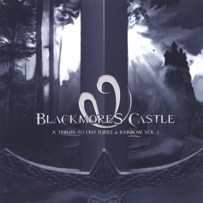 Blackmore's Castle: A Trbute to Deep Purple & Rainbow, Vol. 2