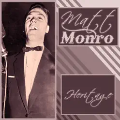 Heritage - Matt Monro