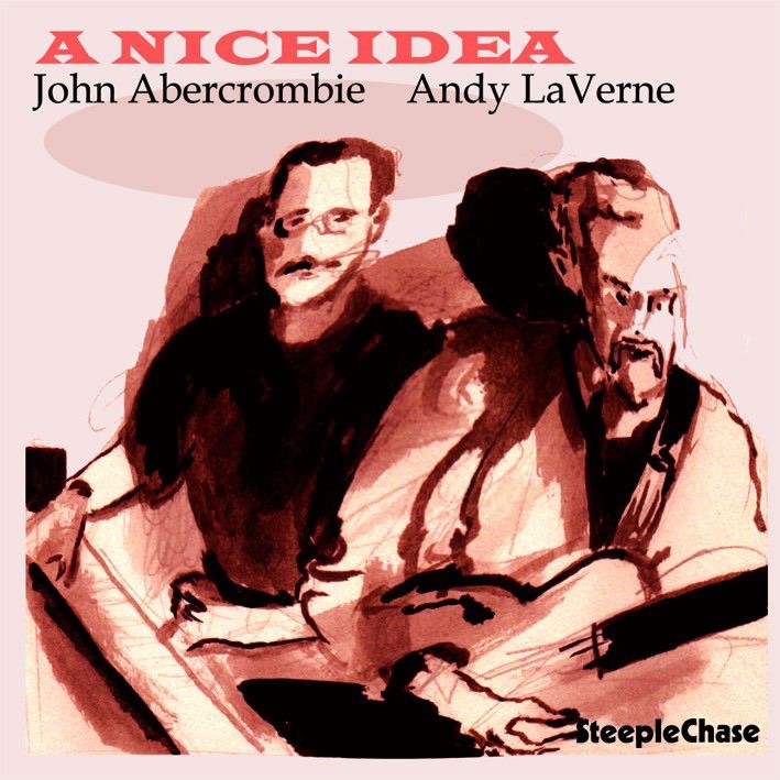 Обложка альбома «A Nice Idea» — Andy LaVerne & John Abercrombie
