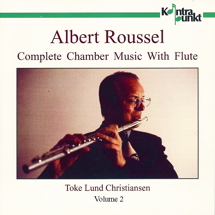 Обложка альбома «Roussel: Complete Chamber Music With Flute, Vol. 2» — Toke Lund Christiansen, Annika Frederikson, Bjørn Carl Nielsen & Per Salo
