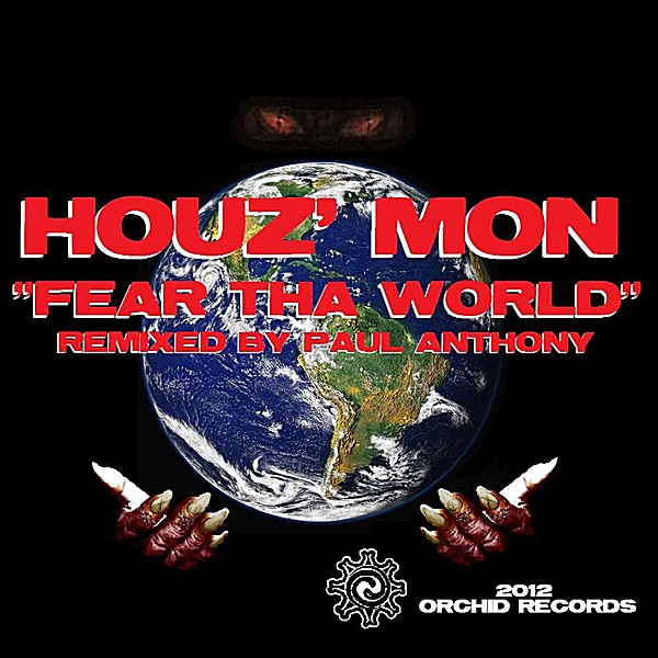 Обложка альбома «Fear tha World (Paul Anthony Remix) - Single» — Houzmon & Paul Anthony