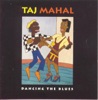 Taj Mahal - The Hoochi Coochi Coo