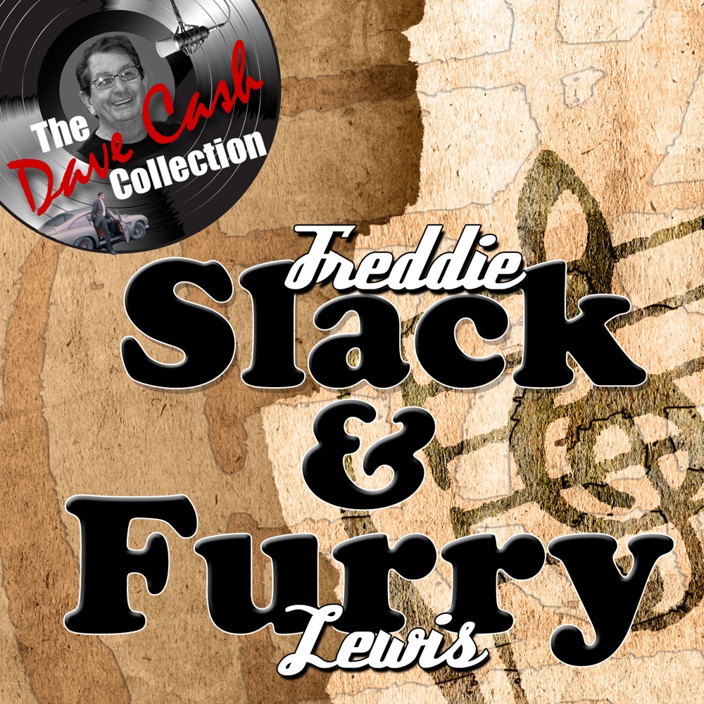 Обложка альбома «Slack & Furry - [The Dave Cash Collection]» — Freddie Slack & Furry Lewis