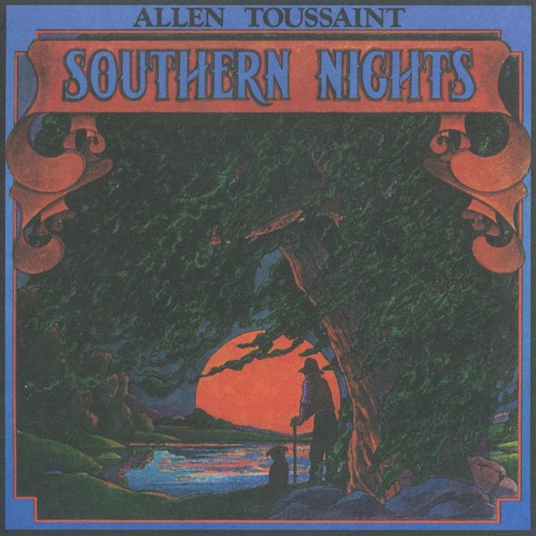 Allen Toussaint - Southern Nights (国内盤) Southern Nights - Allen Toussaintのアルバム - Apple Music