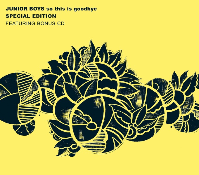 Обложка альбома «So This Is Goodbye (Special Edition)» — Junior Boys