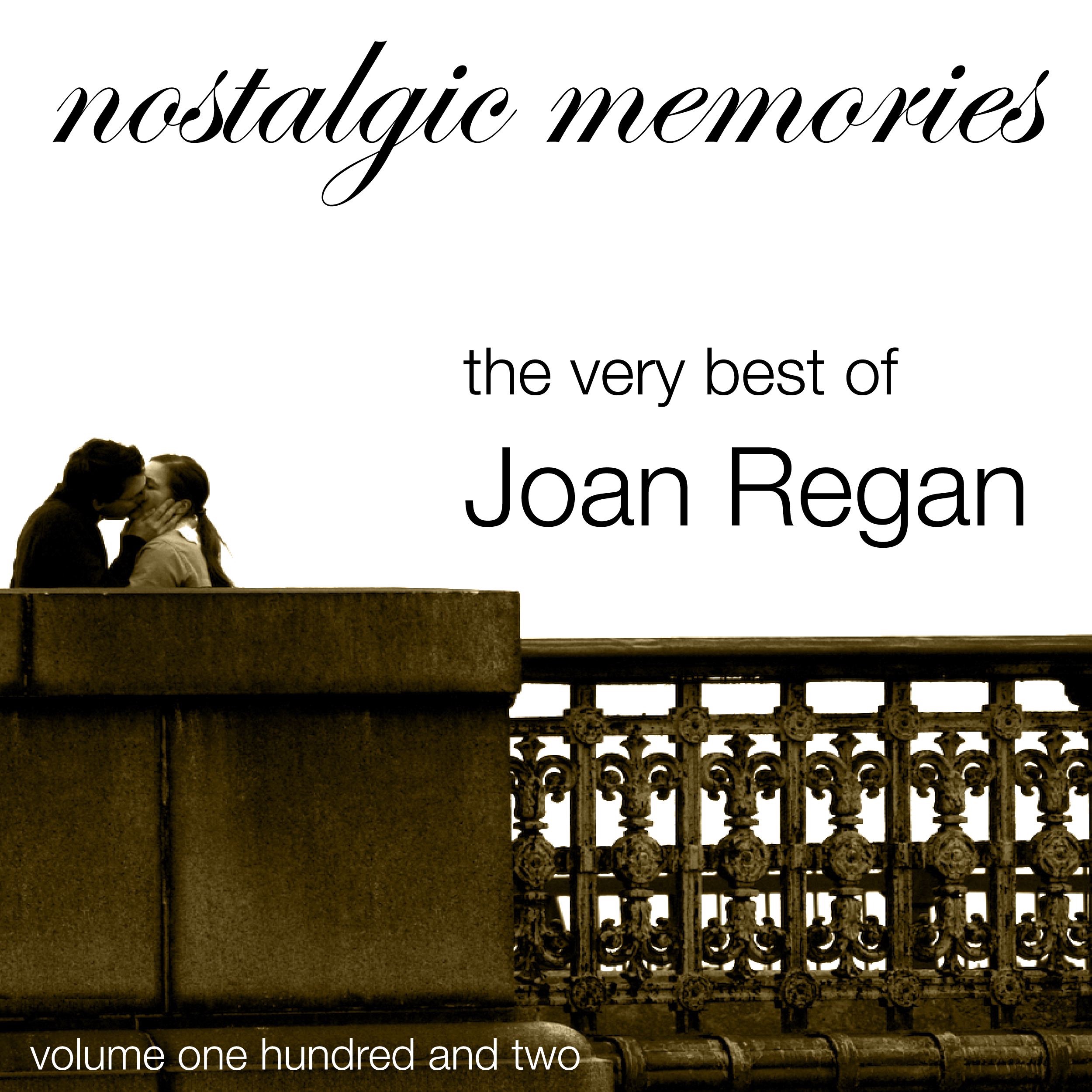 The Very Best of Joan Regan (Nostalgic Memories Volume 102)
