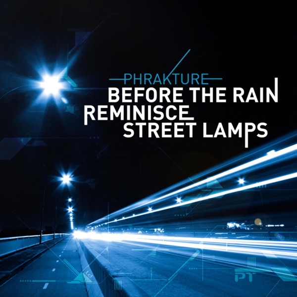 Before The Rain / Reminisce / Street Lamps - EP