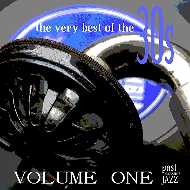 The Very Best of the 30s, Vol. 1