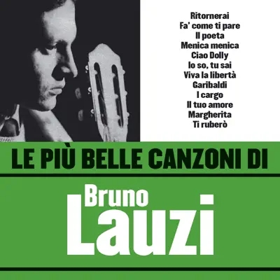 Bruno Lauzi의 Le Più Belle Canzoni Di Bruno Lauzi을(를) 감상해 보세요.