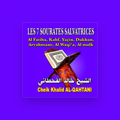 Listen to Cheik Khalid Al-Qahtani, watch music videos, read bio, see tour dates & more!