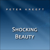Cover art for Shocking Beauty by Peter Kreeft