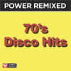 Power Remixed: 70's Disco Hits - Power Music Workout