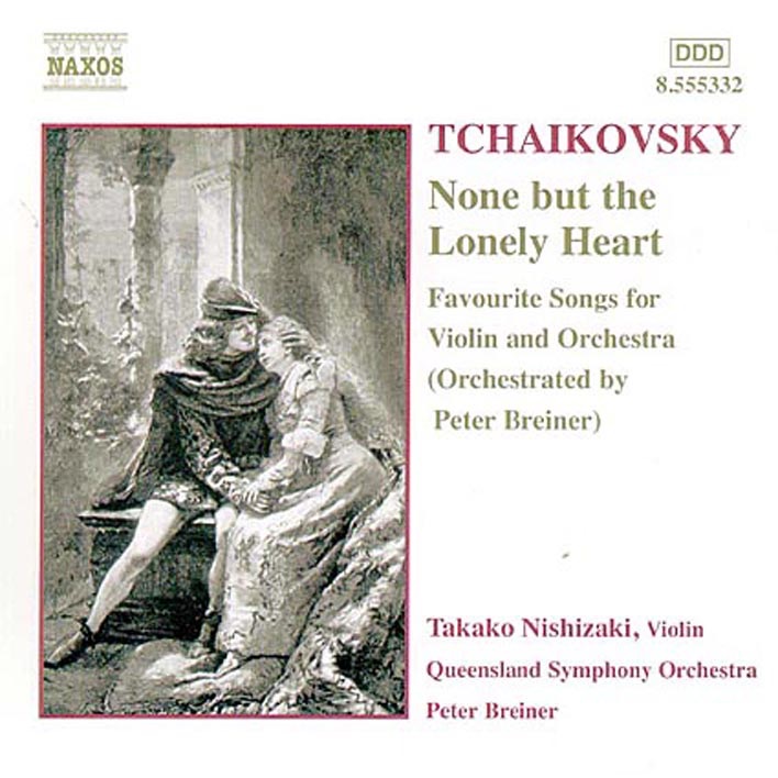 Tchaikovsky: None But the Lonely Heart