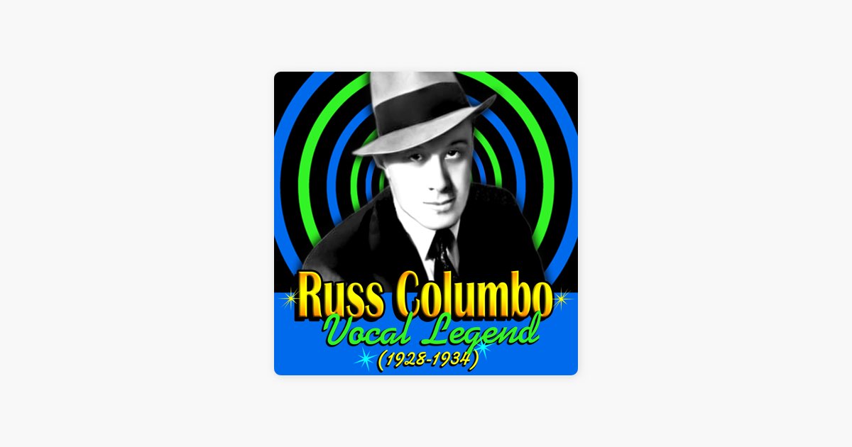 ‎Vocal Legend (1928-1934) - Album by Russ Columbo - Apple Music