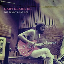Gary Clark Jr. - Don't Owe You a Thang