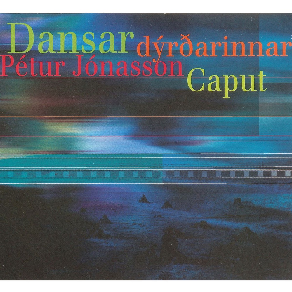 Обложка альбома «Dansar Dýrðarinnar» — Caput Ensemble & Pétur Jónasson