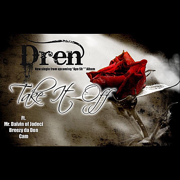Take It Off (feat. Mr. Dalvin, Breezy Da Don & Cam)