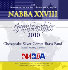 Crusade (Live) NABBA XXVIII Championships 2010 Chesapeake Silver Cornet Brass Band & Russell Murray