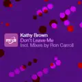 Don't Leave Me (Ron Carroll's Vocal)