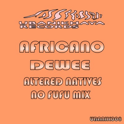 Deewee (Altered Natives No Fufu Mix)