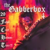 Gabberbox, Vol. 4 (29 Fuckin' Crazy Hardcore Traxx!!!)