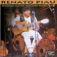 Brazilian Guitar - Guitarra Brasileira 2 - Renato Piau