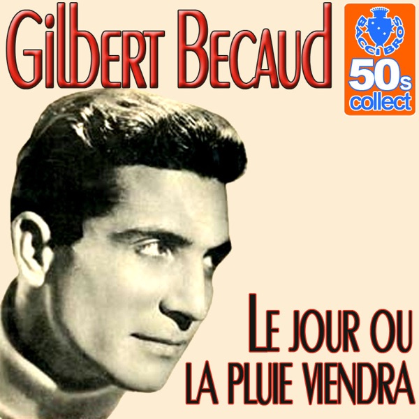 Le Jour Où La Pluie Viendra - Single