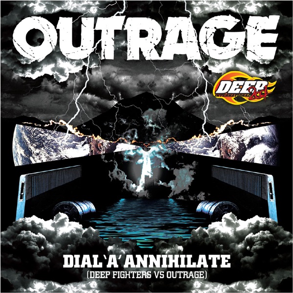 Dial'a'Annihilate (Deep Fighters Vs Outrage)